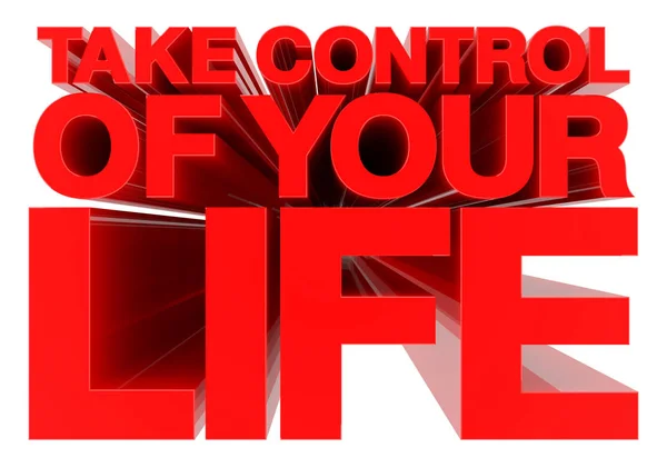 TAKE CONTROL OF YOUR LIFE слово на білому тлі 3d рендеринга — стокове фото