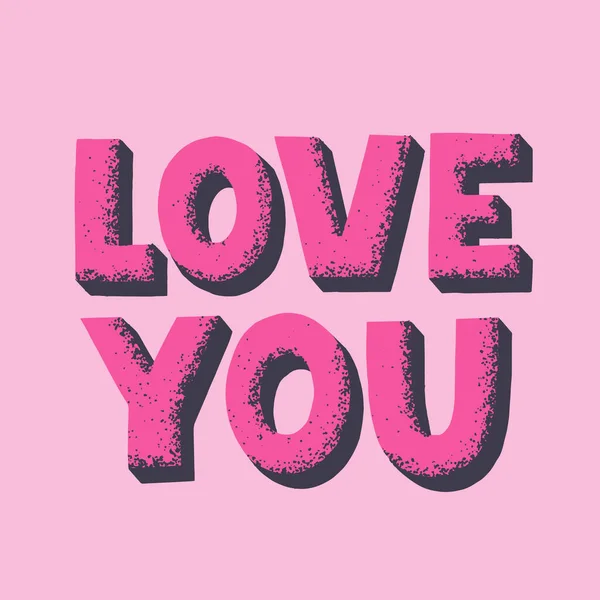 Love you quote with shadow and texture in pink color. Hand drawn — Stock Vector