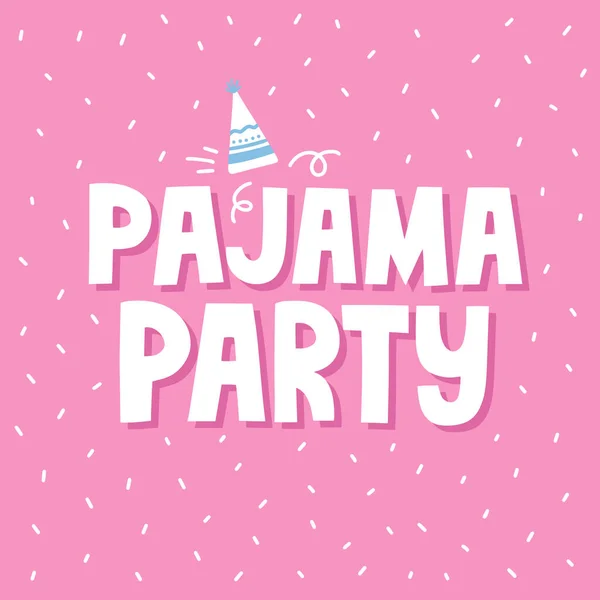 Pyjama Schriftzug Handgezeichnete Vektor Illustration Für Partyflyer Einladung Karte Shirt — Stockvektor