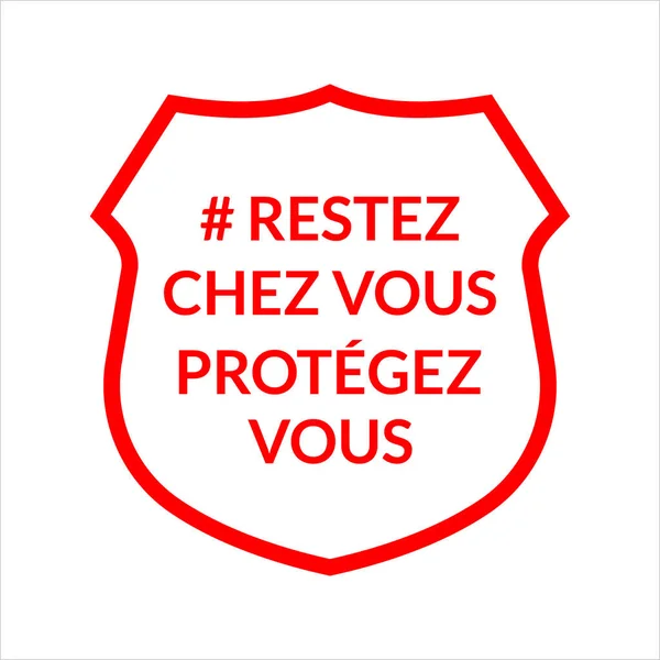 Maradj Otthon Védd Meg Magad Fehér Hátterű Francia Nyelvű Táblán — Stock Vector