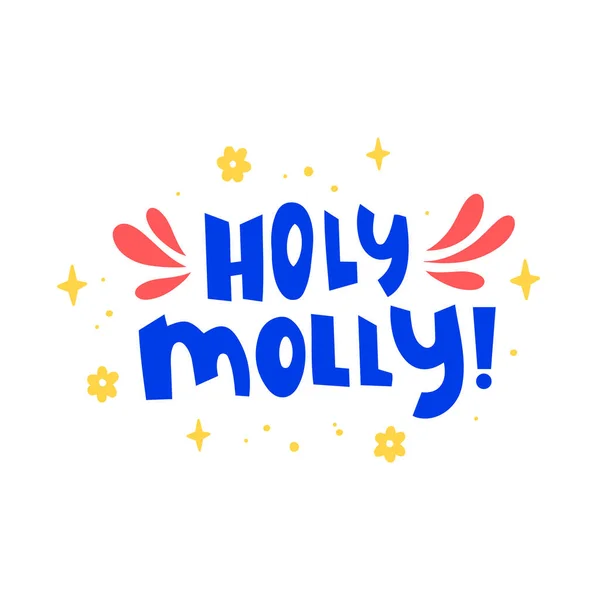 Sainte Molly Main Dessinée Lettrage Vectoriel Phrase Dessiné Main Inspire — Image vectorielle