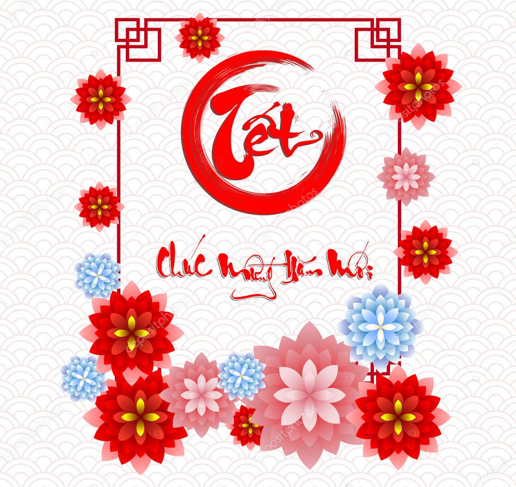 Happy vietnamese new year luna new year  Vietnamese  characters mean Happy New Year