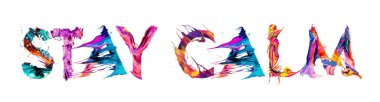 Beyaz arkaplanda renkli harf illüstrasyon kavramına sahip STAY CALM fırça tipografi afişi