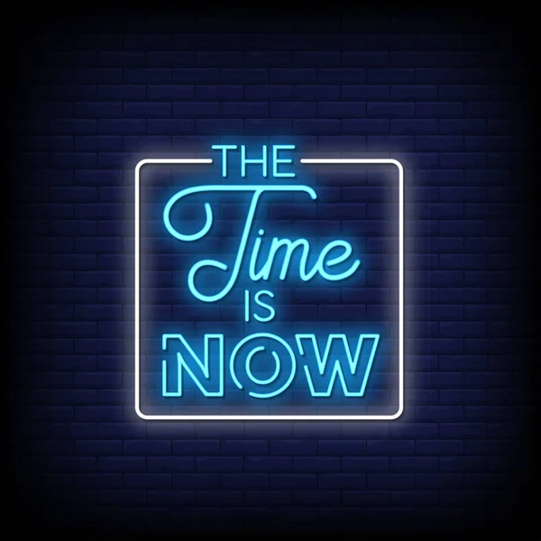 Time Now Lettering Text Effect Neon Bandiera Della Luce Poster — Vettoriale Stock