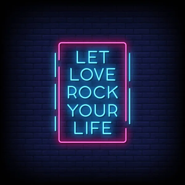 Lasciare Che Amore Rock Tua Vita Lettering Text Effect Neon — Vettoriale Stock