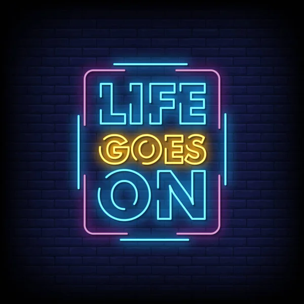 Life Goes Glowing Lettering Dark Wall Background Simply Vector Illustration — Stock Vector