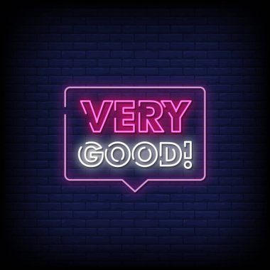 Very Good Neon Signs Style Text Vector clipart