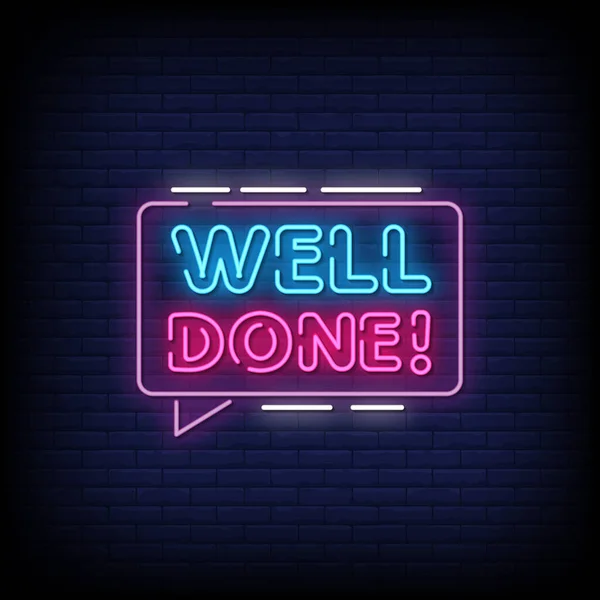 Well Done Neon Signs Style Text Vector — Stock Vector