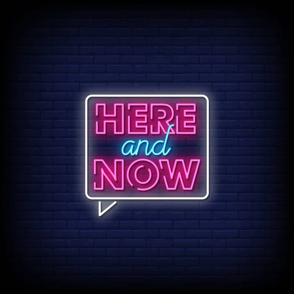 Here Now Neon Signs Style Text Vector — Stock Vector