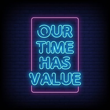 Zamanımızın Değeri Var - neon işareti biçimi metni 