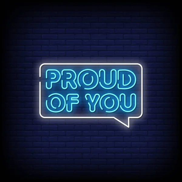 Proud You Neon Signs Style Text — Stock Vector