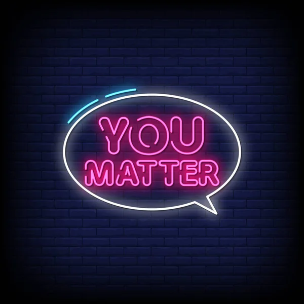You Matter Neon Tekens Stijl Tekst — Stockvector