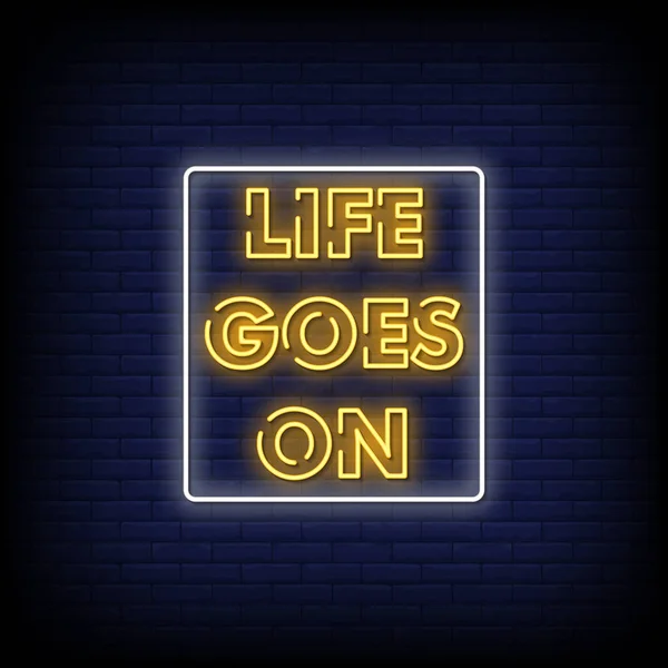 Life Goes ネオンサインスタイルテキスト — ストックベクタ