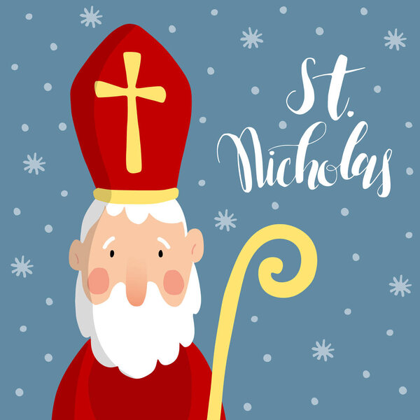 Cute greeting card with Saint Nicholas with mitre, pastoral staff and falling snow. European winter tradition.Hand-lettered text