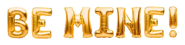 Palavras BE MINE feitas de balões infláveis dourados isolados em fundo branco. Balões de hélio folha de ouro formando frase BE MINE. Proposta de casamento, celebração, amor e conceito romântico — Fotografia de Stock
