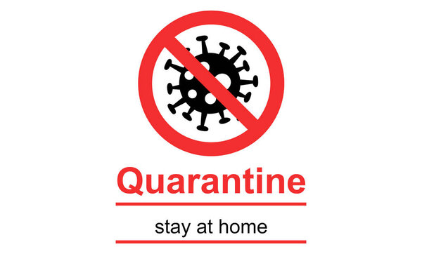 black bacteria in red stop sign, quarantine and stay at home lettering on white background