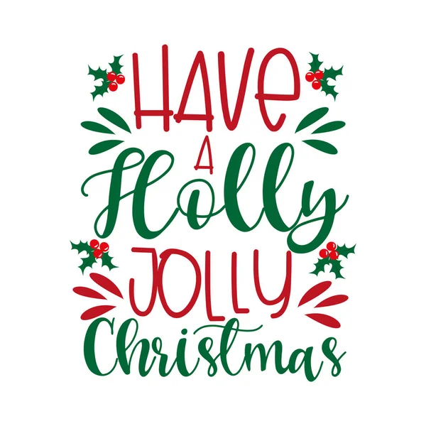 Neem Een Holly Jolly Kersttekst Met Maretak Goed Voor Posters — Stockvector