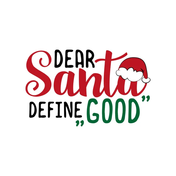Lieber Santa Definieren Gute Lustige Weihnachtstext Gut Für Grußkarte Und — Stockvektor