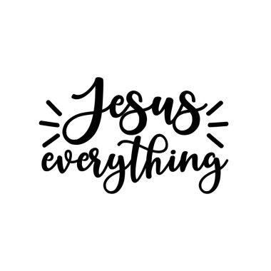İsa her şeyi- pozitif kaligrafi metni. Tebrik kartı ve tişört baskısı için iyi. El ilanı, poster tasarımı, kupa..