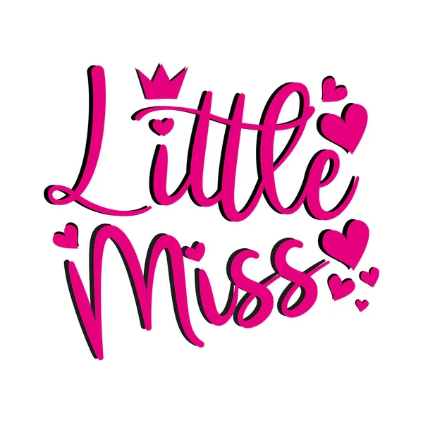 Little Miss Calligraphy Text Crown Hearts Good Shirt Print Poster — 스톡 벡터