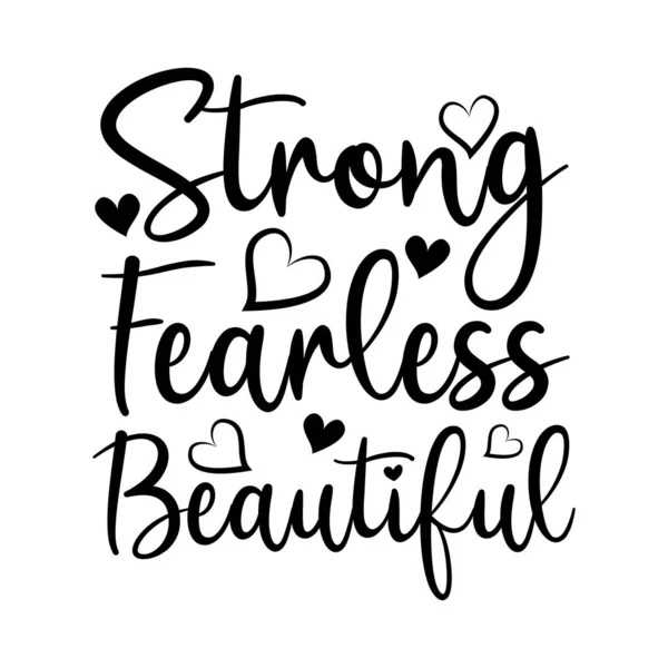 Strong Fearless Beautiful Texto Caligrafía Positiva Con Corazones Bueno Para — Vector de stock