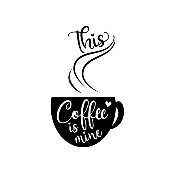 Café Est Moi Calligraphie Drôle Avec Silhouette Tasse Bon Pour — Image vectorielle