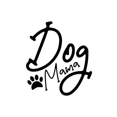 Pençe izli köpek ana metni tebrik kartı, afiş, metin baskısı, ev dekorasyonu ve hediye tasarımı için iyidir..