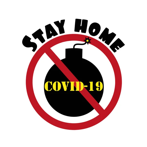 Stay Home Texte Avec Illustration Coronavirus Arrêt Bombe — Image vectorielle
