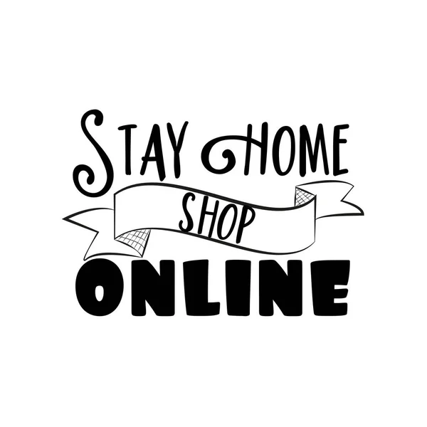 Stay Home Shop Online Text Design — Vettoriale Stock