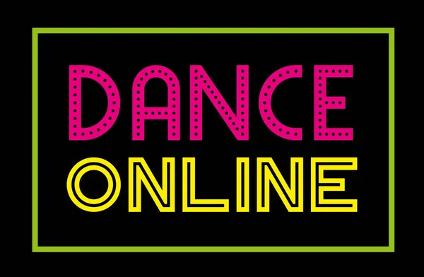 Dance Onile Colorful Text Good Poster Banner Webside Design — Stock Vector
