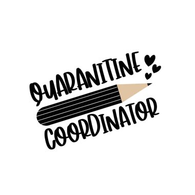 Karantina koordinatörü. Kalem ve kalplerle mesaj at. Corona virüsü - evde kalıyor. Ev Karantina çizimi. Vektör.