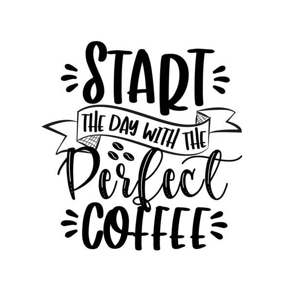以完美的咖啡积极向上的谚语开始新的一天 — 图库矢量图片