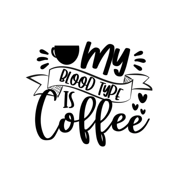 我的血型是咖啡 用咖啡杯说着有趣的话 — 图库矢量图片