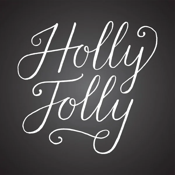 黒板ホリー ジョリー手レタリング 暗い灰色黒板スタイルの背景に分離された休日のメッセージ — ストックベクタ