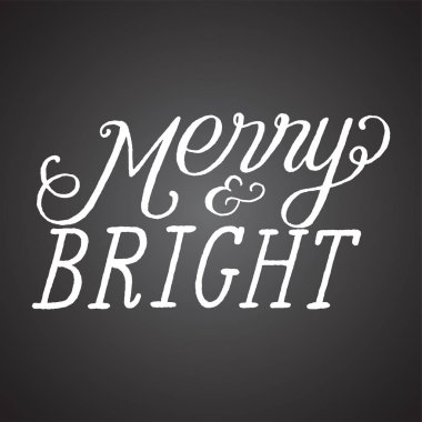 Kara tahta Merry ve parlak el yazı - bir koyu gri kara tahta stili arka plan üzerinde izole tatil mesajı