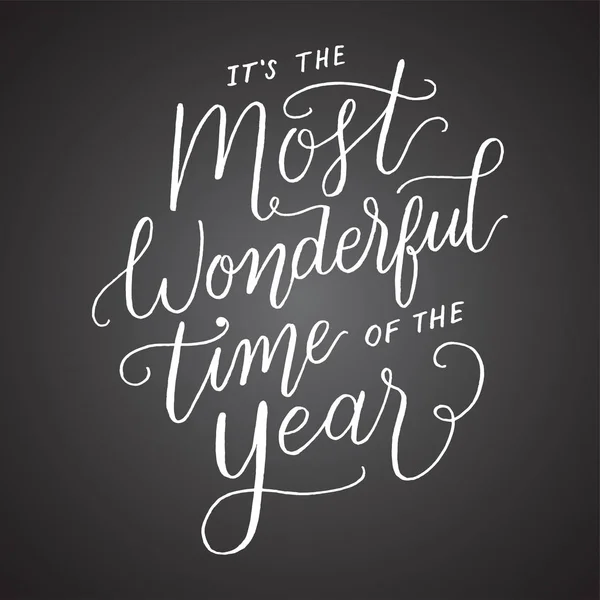 Most Wonderful Time Year Chalkboard Hand Lettering Holiday Message Isolated — стоковый вектор