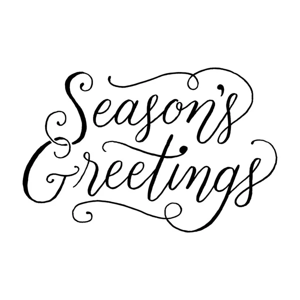 Season Greetings Hand Lettering Holiday Message Isolated White Background — Stock Vector