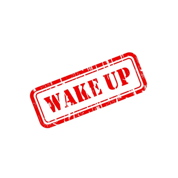 Wake up grunge vector stamp with scratches — Stock Vector