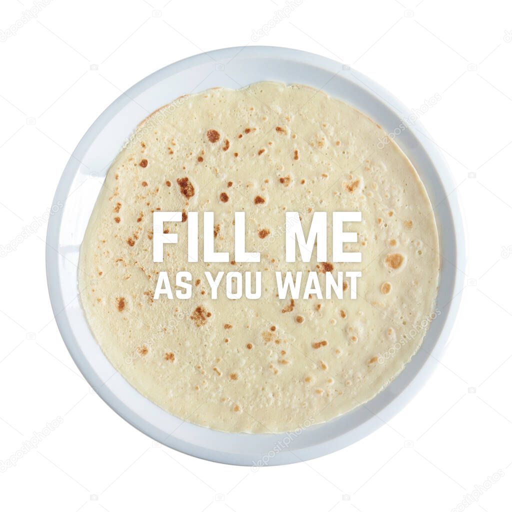 piadina fill me as you want isolated on white, top view of italian wrap bread