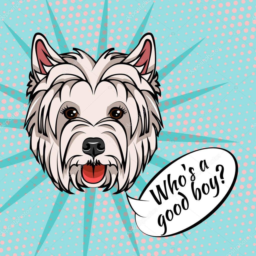 West Highland Terrier head. Dog face. Who is good boy text. Dog portrait. Dog muzzle. Vector.