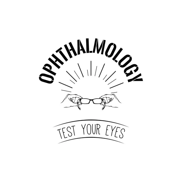 Ikona s brýlemi. Ruce. Odznak oftalmologie. Testovat vaše oči nápisy. Očnímu štítku. Vektor. — Stockový vektor