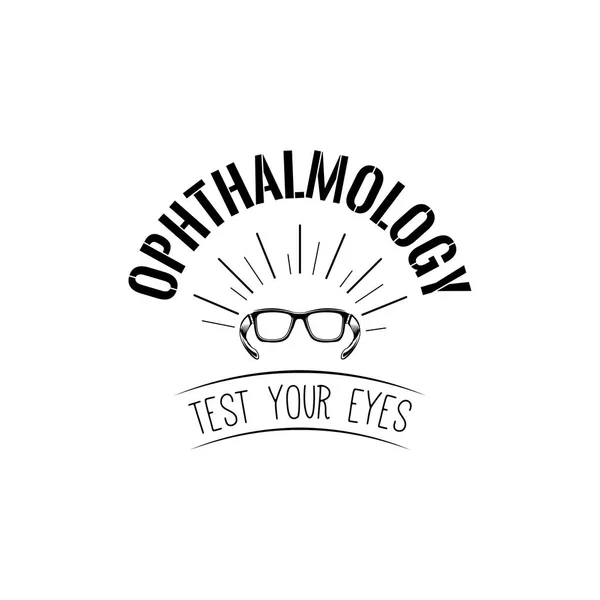 Optiker-Symbol. Brille auf. Ophthalmologie-Logoabzeichen. Testen Sie Ihre Augen Schriftzug. Okulisten-Logo-Design. Vektor. — Stockvektor