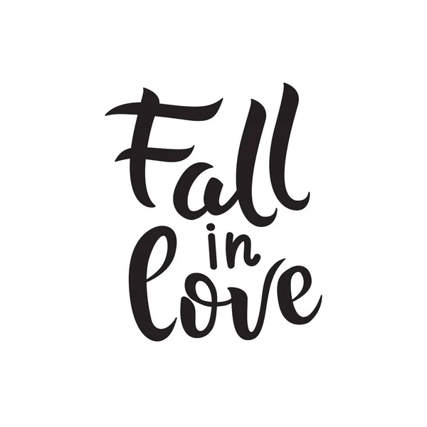 Fall in love lettering. Inspirational hand lettering motivation poster for Valentines Day. Use for interior prints, textile prints, t-shirt prints, cards, stationary — Stock Vector