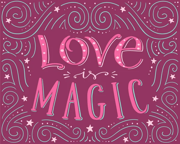 L'amour est magique, affiche typographique vectorielle dessinée à la main, écriture manuelle — Image vectorielle
