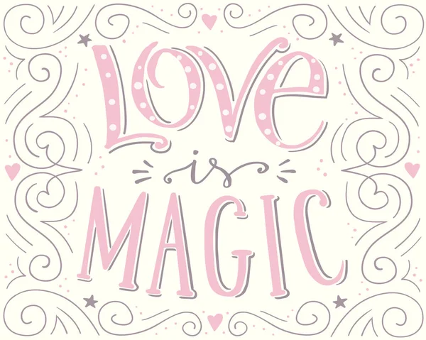 Amor Magia Vetor Desenhado Mão Cartaz Tipográfico Letras Escritas Mão — Vetor de Stock