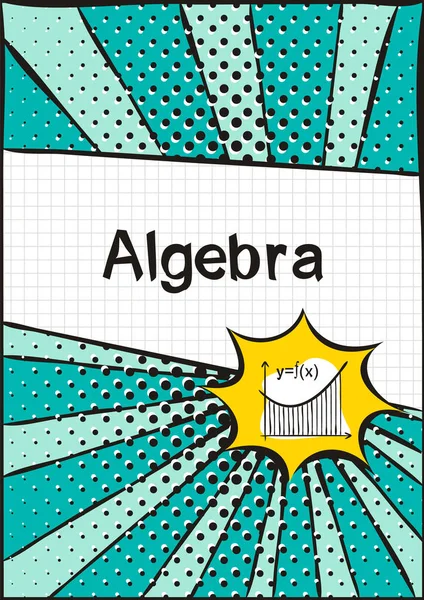 Fedezd Iskolai Jegyzetfüzetet Vagy Algebra Tankönyvét Iskolai Minta Fényes Pop — Stock Vector