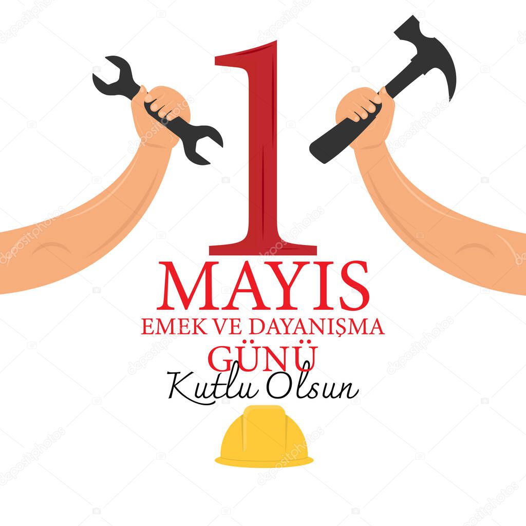 May 1 is the day of labor and solidarity. Vector design. Turkish; 1 Mayis emek ve dayansma gunu.