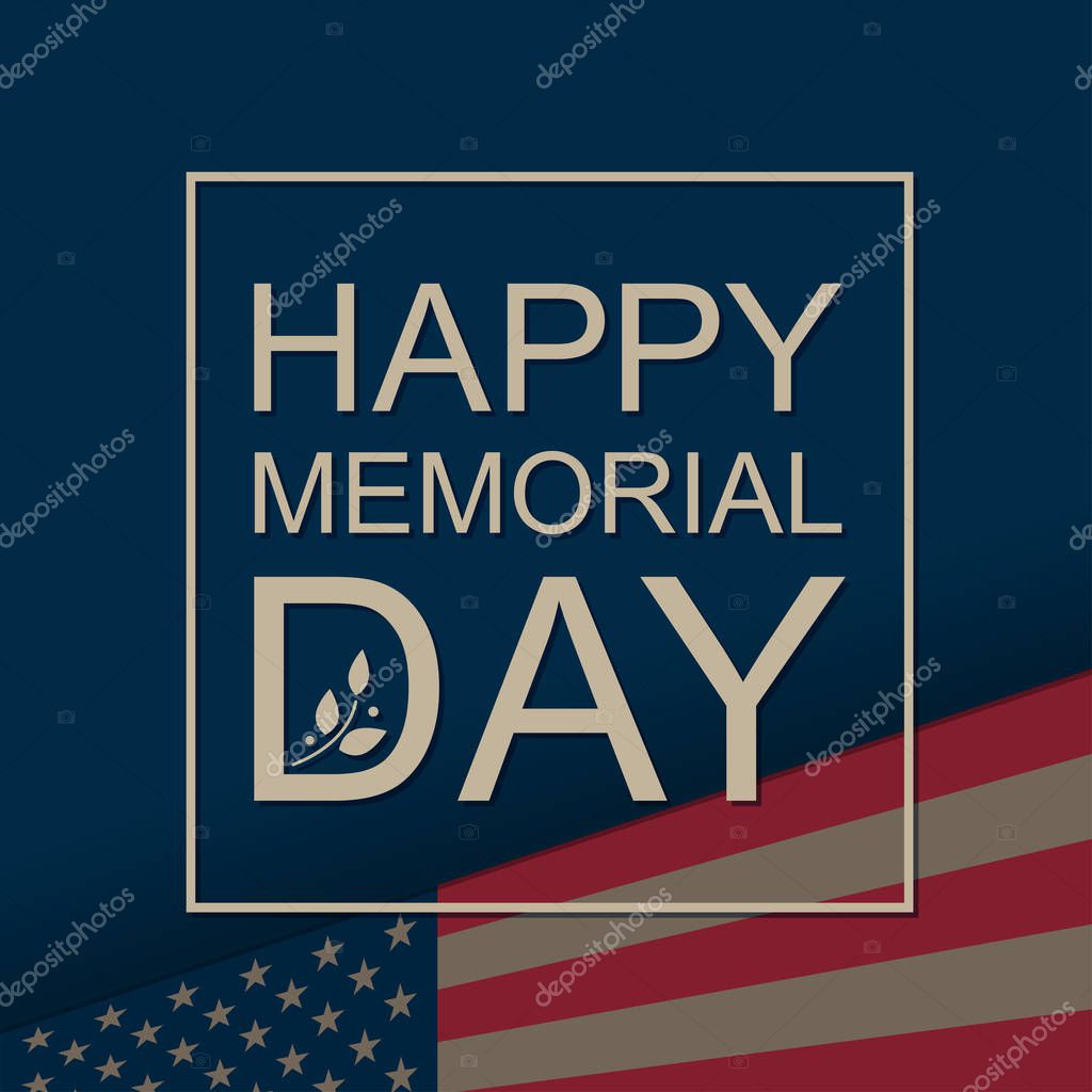 Happy Memorial National American Day card or background with with USA flag.
