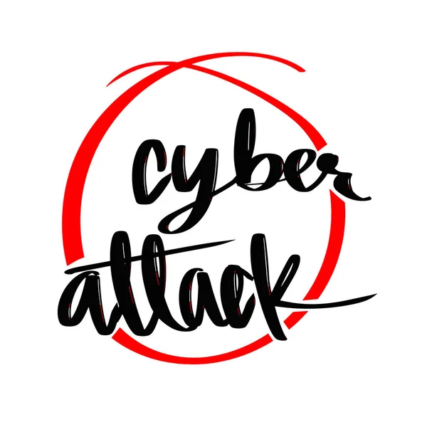 Cyber Attack lettering calligraphy in red circle mark. — Stock Vector