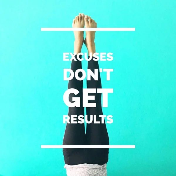 Cita motivacional inspiradora "Las excusas no obtienen resultados " — Foto de Stock